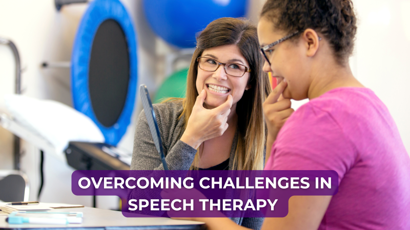 Overcoming Challenges in Speech Therapy